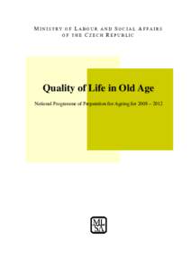 Gerontology / Demographic economics / Human geography / Population ageing / Ageing / Prime Minister of the United Kingdom / Study on Global Ageing and Adult Health / Sarah Harper / Population / Demography / Aging