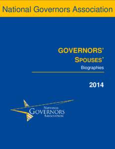 National Governors Association  GOVERNORS’ SPOUSES’ Biographies