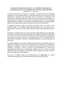 DECLARATION DU DELEGUE DU BENIN A LA CONFERENCE REGIONALE SUR L’UNIVERSALISATION DE LA CONVENTION SUR LES ARMES A SOUS-MUNITIONS LOME (TOGO), 22 – 23 MAI[removed]Je voudrais commencer mon propos en remerciant le Gouver