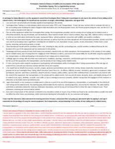 Participants Voluntary Release of Liability and Assumption of Risk Agreement Read Before Signing, This is a legal binding contract. North American Canoe Tours, Inc. & Farmington River Tubing Participants Name (Print) ___