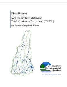 Final Report New Hampshire Statewide Total Maximum Daily Load (TMDL) for Bacteria Impaired Waters  Final Report September, 2010