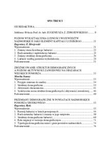 SPIS TREŚCI OD REDAKTORA .............................................................................................. 7 Jubileusz 80-lecia Prof. dr. hab. EUGENIUSZA Z. ZDROJEWSKIEGOPOZIOM WYKSZTAŁCENIA L