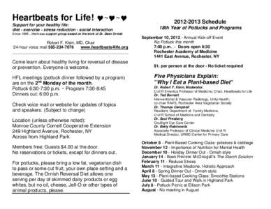 Heartbeats for Life! ~~ Support for your healthy life: diet - exercise - stress reduction - social interaction[removed]Schedule 18th Year of Potlucks and Programs