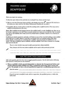 Before you begin the meeting... 0 Does this topic relate to the work the crew is doing? If not, choose another topic. 0 Did you read this Training Guide and fill in the blanks where the /  appears? (To find the informati