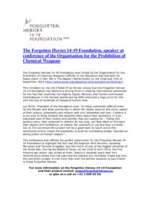 The Forgotten HeroesFoundation, speaker at conference of the Organisation for the Prohibition of Chemical Weapons The Forgotten HeroesFoundation was invited by the Organisation for the Prohibition of Chemic