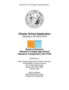 Research Triangle High School  Charter School Application Opening in the Fall of[removed]Board of Directors