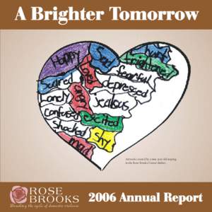 A Brighter Tomorrow  Artwork created by a nine year old staying in the Rose Brooks Center shelter.  ROSE