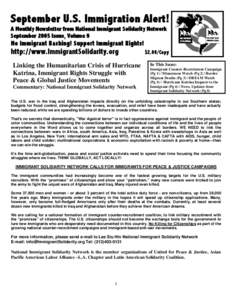September U.S. Immigration Alert! A Monthly Newsletter from National Immigrant Solidarity Network September 2005 Issue, Volume 9 No Immigrant Bashing! Support Immigrant Rights!