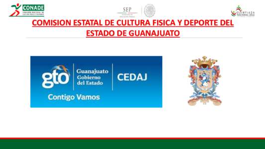 COMISION ESTATAL DE CULTURA FISICA Y DEPORTE DEL ESTADO DE GUANAJUATO Información Relevante del Estado Ciudad declarada Patrimonio Cultural de la Humanidad por la UNESCO en 1988, debido a las magníficas construcciones