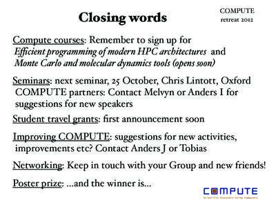 Closing words  COMPUTE retreatCompute courses: Remember to sign up for