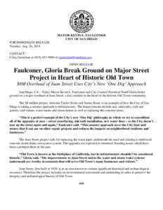 MAYOR KEVIN L. FAULCONER CITY OF SAN DIEGO FOR IMMEDIATE RELEASE Tuesday, Aug. 26, 2014 CONTACT: Craig Gustafson at[removed]or [removed]