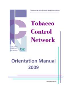 Tobacco Technical Assistance Consortium  Tobacco Control Network Orientation Manual