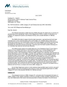 Economy of the United States / Technology / International Traffic in Arms Regulations / International trade / United States Munitions List / Export / National Association of Manufacturers / Identifiers / Military technology / United States Department of Commerce