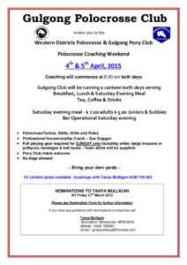 Gulgong Polocrosse Club Invites you to the Western Districts Polocrosse & Gulgong Pony Club Polocrosse Coaching Weekend