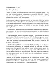 Friday, December 16, 2011 Dear Bishop McGrath, Almost six months have passed since your letter to our community on July 1 st of this year; this has been a very important period in the life of SJCCC, a time of transition,