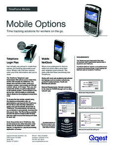 TimeForce Mobile  Mobile Options Time tracking solutions for workers on the go.  use