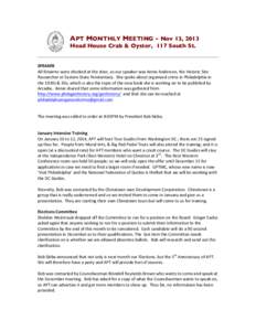 APT MONTHLY MEETING - Nov 13, 2013 Head House Crab & Oyster, 117 South St. SPEAKER	
   All	
  firearms	
  were	
  checked	
  at	
  the	
  door,	
  as	
  our	
  speaker	
  was	
  Annie	
  Anderson,	
  the	
 