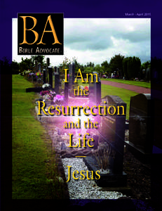 BA  March - April 2015 BIBLE ADVOCATE®