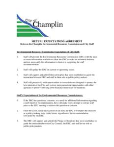 MUTUAL EXPECTATIONS AGREEMENT Between the Champlin Environmental Resources Commission and City Staff Environmental Resources Commission Expectations of City Staff: 1.