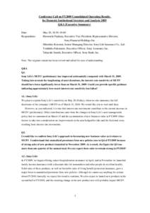 Conference Call on FY2009 Consolidated Operating Results for Domestic Institutional Investors and Analysts 2009 Q&A (Executive Summary) Date:  May 20, 18:30–19:40