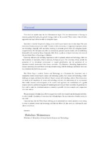 Foreword It has been six months since the Abe Administration began. The new administration is focusing on monetary policy, fiscal policy and growth strategy, which are the so-called “Three Arrows,” that will drive ag