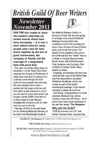 British Guild Of Beer Writers Newsletter November 2011 For the last couple of years the numbers attending our