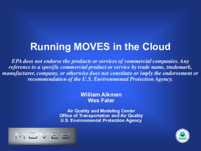 Running MOVES in the Cloud: MOVES Workshop (June 2011)