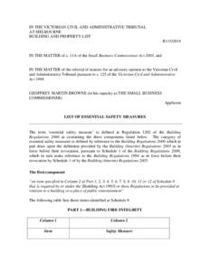 IN THE VICTORIAN CIVIL AND ADMINISTRATIVE TRIBUNAL AT MELBOURNE BUILDING AND PROPERTY LIST R115[removed]IN THE MATTER of s. 11A of the Small Business Commissioner Act 2003, and