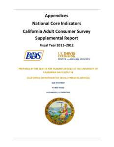 National Core Indicators California Adult Consumer Survey Supplemental Report: Fiscal Year 2011–2012