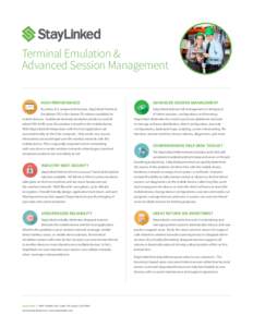 Terminal Emulation & Advanced Session Management HIGH PERFORMANCE ADVANCED SESSION MANAGEMENT