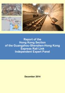 Report of the Hong Kong Section of the Guangzhou-Shenzhen-Hong Kong Express Rail Link Independent Expert Panel