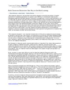 License purchased for dist ribut ion from Teachers College Record. 0HB8949371657392M  Rich Classroom Discussion: One Way to Get Rich Learning by Ronald Gallimore, James Hiebert & Bradley Ermeling — Oct ober 09, 2014