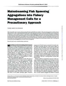 BioScience Advance Access published March 9, 2016  Overview Articles Mainstreaming Fish Spawning Aggregations into Fishery