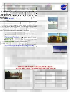 Safety & Environmental Newsletter tter   March 2014 Issue   When it comes to tornadoes, there’s no such thing as a “tornado season.” Tornadoes can strike anywhere, anytime, and you need to