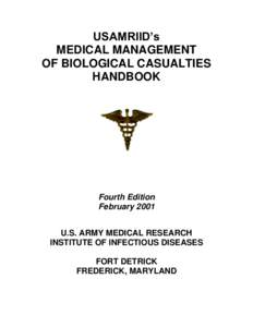 USAMRIID’s MEDICAL MANAGEMENT OF BIOLOGICAL CASUALTIES HANDBOOK  Fourth Edition