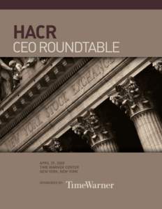 HACR  April 29, 2008 Time Warner Center New York, New York Sponsored by: