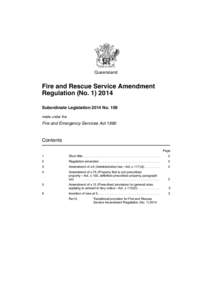 Queensland  Fire and Rescue Service Amendment Regulation (No[removed]Subordinate Legislation 2014 No. 109 made under the