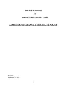 HOUSING AUTHORITY OF THE CHEYENNE-ARAPAHO TRIBES ADMISSION, OCCUPANCY & ELIGIBILITY POLICY