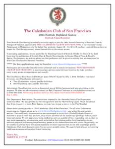 The Caledonian Club of San Francisco 2014 Scottish Highland Games Scottish Clans/Societies Your Scottish Clan/Society is cordially invited to apply to join the 149 th Annual Gathering of Scottish Clans & Armiger of Famil
