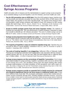 Health advocates call on Congress and the Administration to support syringe access programs as an essential strategy to prevent hepatitis C and HIV infection, and lower health care costs. • •