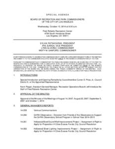 SPECIAL AGENDA BOARD OF RECREATION AND PARK COMMISSIONERS OF THE CITY OF LOS ANGELES Wednesday, October 15, 2014 at 9:30 a.m. Fred Roberts Recreation Center 4700 South Honduras Street