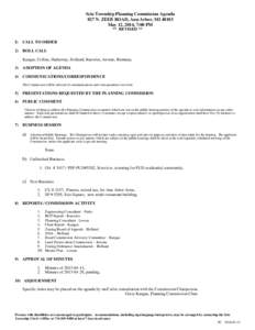 Scio Township Planning Commission Agenda 827 N. ZEEB ROAD, Ann Arbor, MI[removed]May 12, 2014, 7:00 PM ** REVISED ** I)