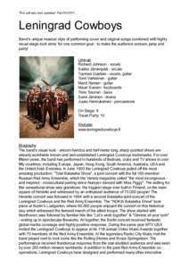 This pdf was last updated: Feb[removed]Leningrad Cowboys Band’s unique musical style of performing cover and original songs combined with highly visual stage-look aims’ for one common goal - to make the audience sc