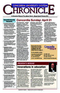 C hroniclE CONCORDIA UNIVERSITY SYSTEM An Educational Mission of The Lutheran Church—Missouri Synod ❚ February[removed]Concordia University