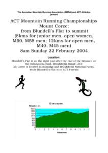 The Australian Mountain Running Association (AMRA) and ACT Athletics present ACT Mountain Running Championships Mount Coree: from Blundell’s Flat to summit