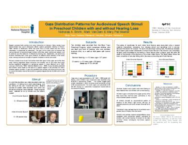 4pPSC  Gaze Distribution Patterns for Audiovisual Speech Stimuli in Preschool Children with and without Hearing Loss  158th Meeting of the Acoustical
