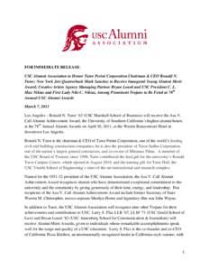 FOR IMMEDIATE RELEASE: USC Alumni Association to Honor Tutor Perini Corporation Chairman & CEO Ronald N. Tutor; New York Jets Quarterback Mark Sanchez to Receive Inaugural Young Alumni Merit Award; Creative Artists Agenc