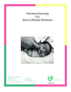 Newborn Screening For Sick or Preterm Newborns Utah Department of Health 44 N Mario Capecchi DR