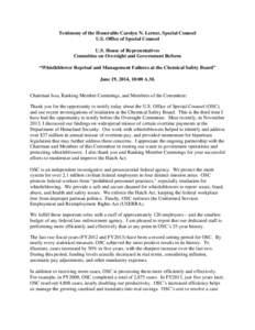 Testimony of the Honorable Carolyn N. Lerner, Special Counsel U.S. Office of Special Counsel U.S. House of Representatives Committee on Oversight and Government Reform “Whistleblower Reprisal and Management Failures at