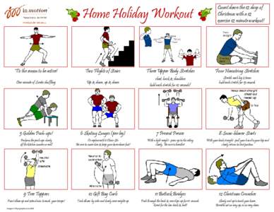 Home Holiday Workout  ‘Tis the season to be active! Count down the 12 days of Christmas with a 12